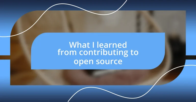 What I learned from contributing to open source