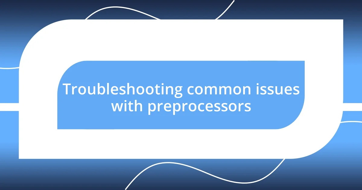 Real-world examples of CSS preprocessors